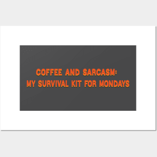 coffe and sarcasm Posters and Art